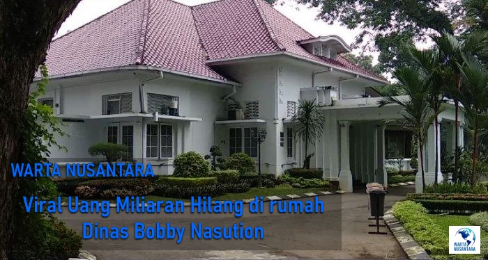 Uang Miliaran Hilang di Rumah Dinas Bobby